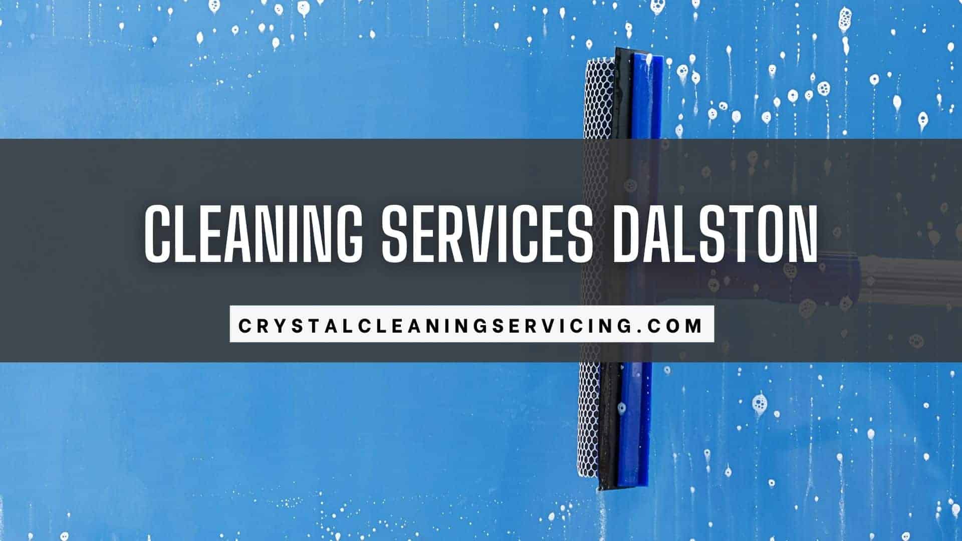 Cleaning Services Dalston E8 London ⋆ Crystal Cleaning Servicing